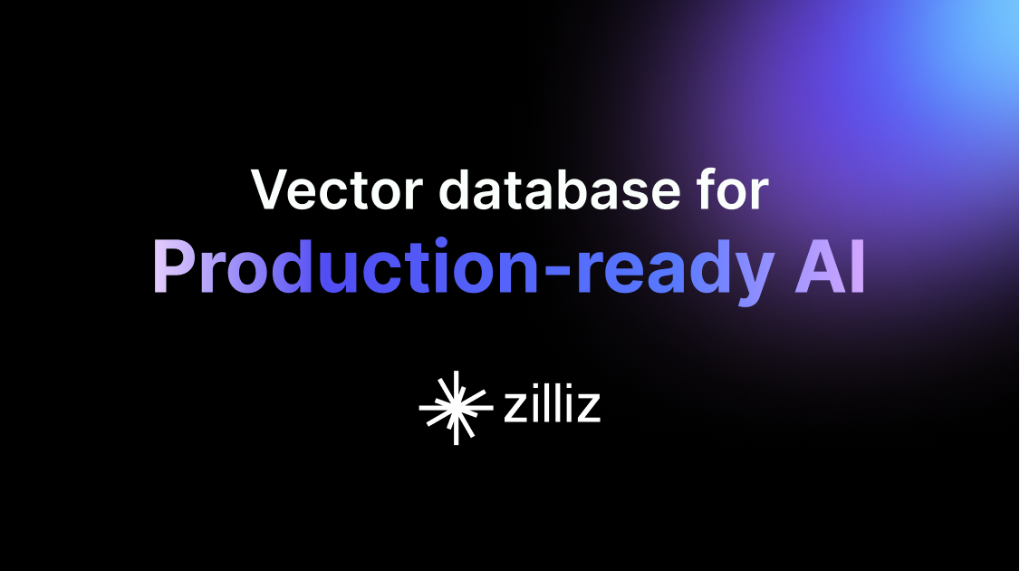 Zilliz: Vector Database built for enterprise-grade AI applications