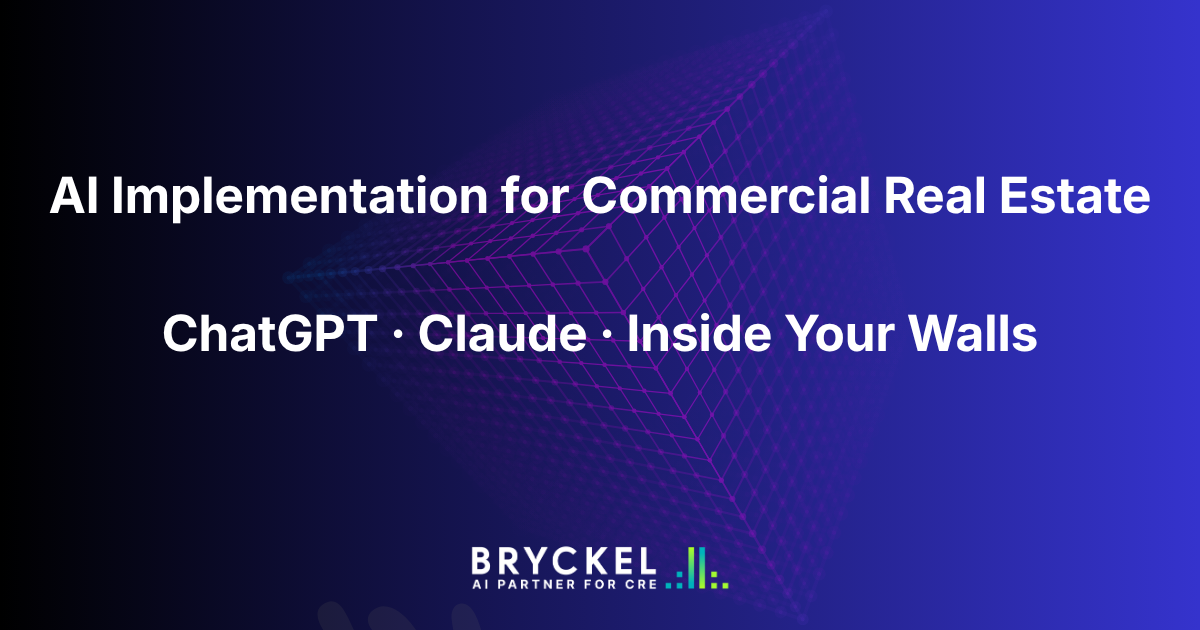 Bryckel AI | Implementación de IA para Bienes Raíces Comerciales