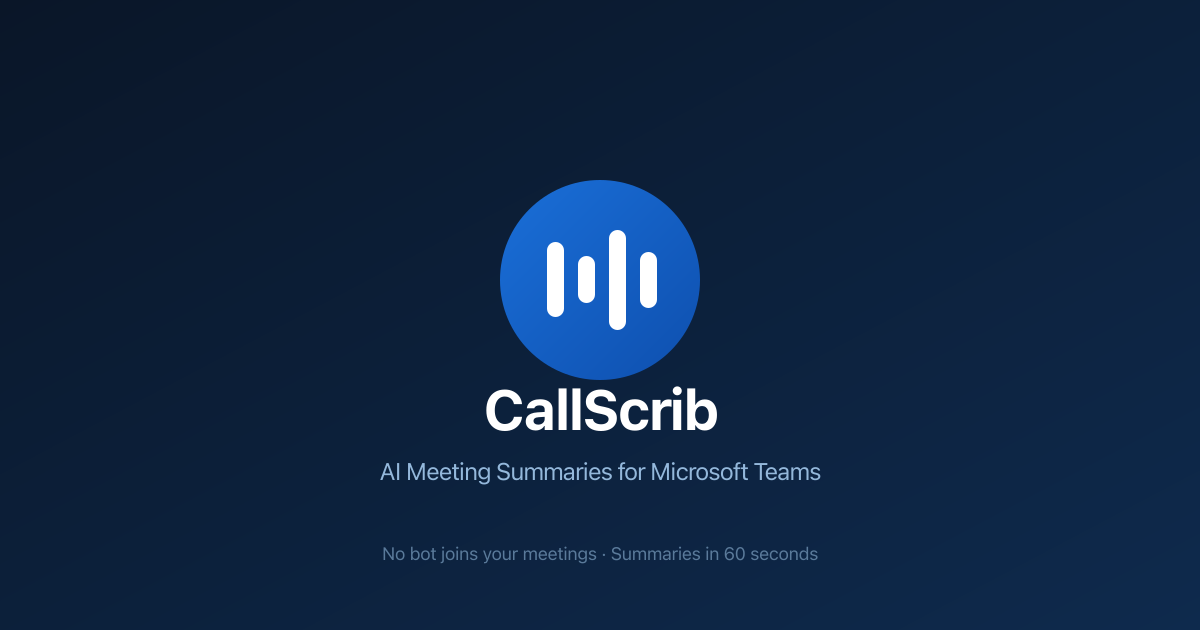 CallScrib – Resúmenes de Reuniones AI para Microsoft Teams