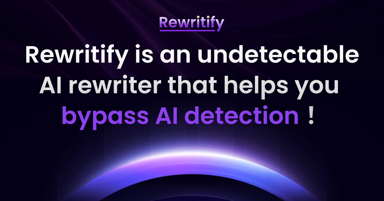 Rewritify – Herramienta de IA Indetectable para Humanizar Contenidos